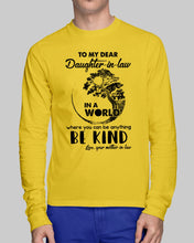 Load image into Gallery viewer, Gift For Daughter-in-law In  World Where You Can Be Anything Be Kind Unisex Long Sleeve
