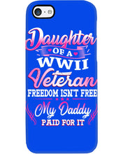Load image into Gallery viewer, Daughter Of A Veteran Freedom Isn't Free Gift For Daughter Phone case
