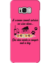 Load image into Gallery viewer, A Woman Cannot Survive On Wine Alone She Also Needs A Camper And A Dog Phone case
