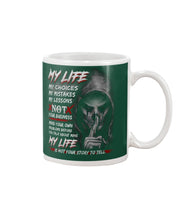 Load image into Gallery viewer, My Life My Choices My Mistakes My Lessons Special Custom Design Mug
