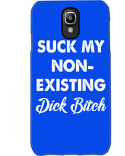 Load image into Gallery viewer, Suck My Non Existing Dick Bitch Gift For Women Phone case
