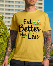 Load image into Gallery viewer, Vintage Funny Eat Better Not Less Gift For Friends Guys Tee
