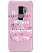 Load image into Gallery viewer, Daughter Of A Veteran Freedom Isn't Free Gift For Daughter Phone case
