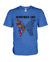 Load image into Gallery viewer, Birthday Gift For November Girl They Whispered To Her You Cannot Withstand The Storm Guys V-Neck
