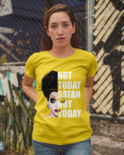 Load image into Gallery viewer, Not Today Satan Not Today Gift For Women Ladies Tee
