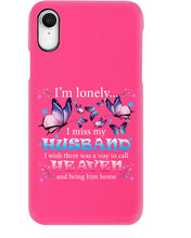 Load image into Gallery viewer, I'm Lonely I Miss My Husband Butterfly Gift For Lover Phone case
