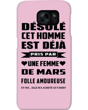 Load image into Gallery viewer, Désolé Cet Homme Est Déjà Pris Par Une Femme De Mars Birthday Gift Phone case
