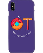 Load image into Gallery viewer, Gift For Occupational Therapist Let's Get Functional Phone case
