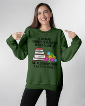 Load image into Gallery viewer, A Woman Cannot Survive On Book Alone She Also Needs Yarn Trending Sweatshirt
