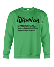 Load image into Gallery viewer, Librarian Keeper Of Books Guardian Of Knowledge Custom Gift For Librarian Sweatshirt

