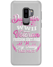 Load image into Gallery viewer, Daughter Of A Veteran Freedom Isn't Free Gift For Daughter Phone case
