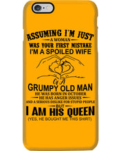 Load image into Gallery viewer, A Spoiled Wife Of An October Grumpy Old Man Birthday Meaningful Gift Phone case
