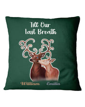 Load image into Gallery viewer, Custom Name Deers Gift For Boyfriend Till Our Last Breath Pillow Cover
