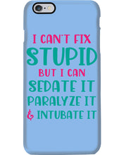 Load image into Gallery viewer, I Can't Fix Stupid But I An Sadate It Gift For Girls Phone case
