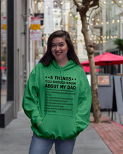 Load image into Gallery viewer, Five Things You Should Know About My Dad Special Custom Design Hoodie
