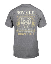 Load image into Gallery viewer, November Guy I Am Not A Hero Not A Legend I Have Anger Issues Birthday Gift Guys Tee
