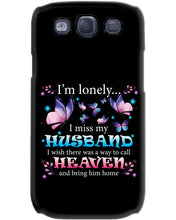 Load image into Gallery viewer, I'm Lonely I Miss My Husband Butterfly Gift For Lover Phone case
