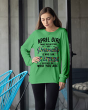 Load image into Gallery viewer, April Girl Make No Mistake My Personality Trending For Birthday Gift Unisex Long Sleeve
