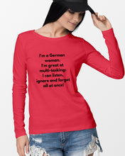 Load image into Gallery viewer, I'm A German Woman I'm Great At Multi Tasking Gift For Women Unisex Long Sleeve
