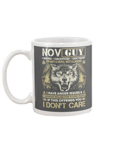 Load image into Gallery viewer, November Guy I Am Not A Hero Not A Legend I Have Anger Issues Birthday Gift Mug
