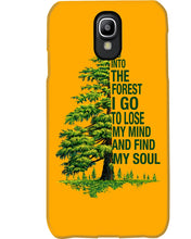 Load image into Gallery viewer, Into The Forest I Go To Lose My Mind Find My Soul Phone case
