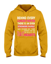 Load image into Gallery viewer, Behind Every Breast Cancer Fighter There Is An Even Stronger Family Hoodie
