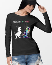 Load image into Gallery viewer, Your Aunt My Aunt Colorful Design Gift For Friends Unisex Long Sleeve
