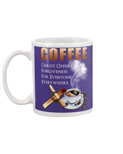 Load image into Gallery viewer, Coffee Christ Offers Forgiveness For Everyone Everywhere Mug
