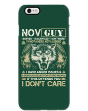 Load image into Gallery viewer, November Guy I Am Not A Hero Not A Legend I Have Anger Issues Birthday Gift Phone case
