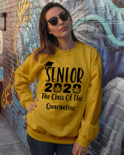 Load image into Gallery viewer, Senior 2020 The Class Of The Quarantine Unique Custom Design Sweatshirt
