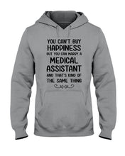 Load image into Gallery viewer, You Can't Buy Happiness But You Can Marry A Medical Assistant Gift For Girls Hoodie
