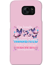 Load image into Gallery viewer, I'm Lonely I Miss My Husband Butterfly Gift For Lover Phone case
