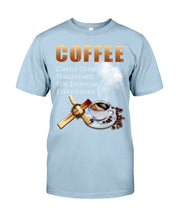 Load image into Gallery viewer, Coffee Christ Offers Forgiveness For Everyone Everywhere Guys Tee
