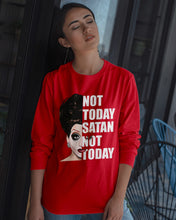 Load image into Gallery viewer, Not Today Satan Not Today Gift For Women Unisex Long Sleeve
