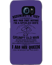 Load image into Gallery viewer, A Spoiled Wife Of An October Grumpy Old Man Birthday Meaningful Gift Phone case
