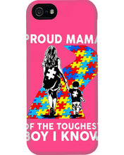 Load image into Gallery viewer, Proud Mama Of The Touchest Boy I Know Autism's Day Gift Phone case
