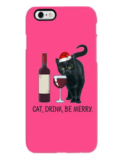 Load image into Gallery viewer, Cat Drink And Be Merry Meaningful Gift For Women Phone case

