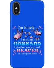 Load image into Gallery viewer, I'm Lonely I Miss My Husband Butterfly Gift For Lover Phone case
