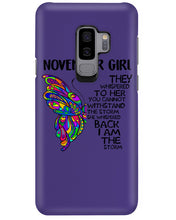 Load image into Gallery viewer, Birthday Gift For November Girl They Whispered To Her You Cannot Withstand The Storm Phone case
