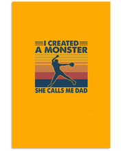 Load image into Gallery viewer, I Created A Monster She Calls Me Dad Giving Daughter Vertical Poster
