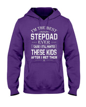 Load image into Gallery viewer, I'm The Best Stepdad Gift For Family Hoodie
