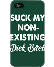 Load image into Gallery viewer, Suck My Non Existing Dick Bitch Gift For Women Phone case
