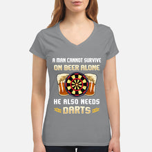 Load image into Gallery viewer, A Man Cannot Survive On Beer Alone He Also Needs Darts Trending Ladies V-Neck
