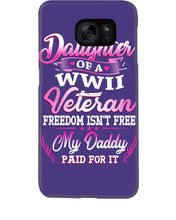 Load image into Gallery viewer, Daughter Of A Veteran Freedom Isn't Free Gift For Daughter Phone case
