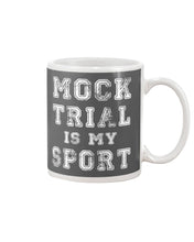 Load image into Gallery viewer, Pink Phone Case Mock Trial Is My Sport Gift For Paralegal Mug

