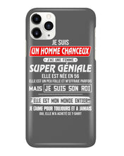 Load image into Gallery viewer, Je Suis Un Homme Chanceux J'ai Line Femme Custom Design Je Suis Son Roi Phone case
