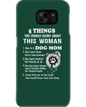 Load image into Gallery viewer, 5 Things You Should Know About This Woman Dog Mom Phone case
