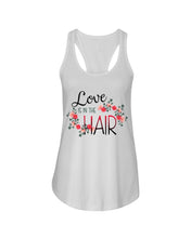 Load image into Gallery viewer, Love Is In The Hair Flower Gift For Women Ladies Flowy Tank

