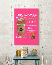 Load image into Gallery viewer, The Quarantine Time With Yarn And Coffee Gift For Women Vertical Poster
