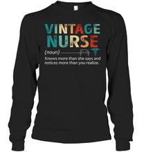 Load image into Gallery viewer, Vintage Nurse Knows More Than She Says And Notices More Than You Realize Unisex Long Sleeve
